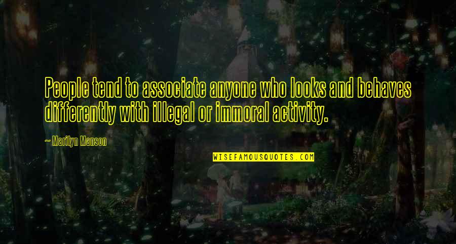 Aristocats Kittens Quotes By Marilyn Manson: People tend to associate anyone who looks and Aristocats Kittens Quotes By Marilyn Manson: People tend to associate anyone who looks and