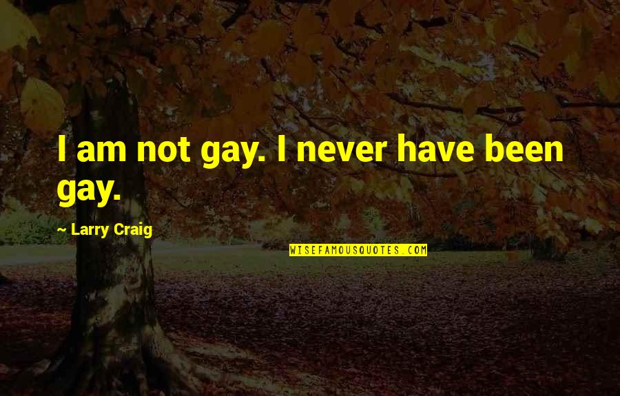Aristocrats Dividend Quotes By Larry Craig: I am not gay. I never have been Aristocrats Dividend Quotes By Larry Craig: I am not gay. I never have been