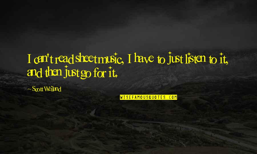 Aristotle Aesthetics Quotes By Scott Weiland: I can't read sheet music, I have to