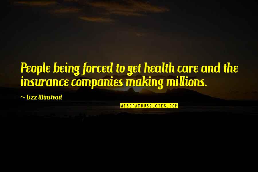 Aritomo Japanese Quotes By Lizz Winstead: People being forced to get health care and