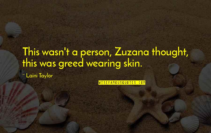 Ariwan Rakvit Quotes By Laini Taylor: This wasn't a person, Zuzana thought, this was
