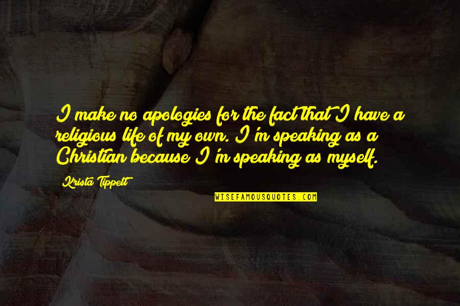 Arktik Film Quotes By Krista Tippett: I make no apologies for the fact that Arktik Film Quotes By Krista Tippett: I make no apologies for the fact that