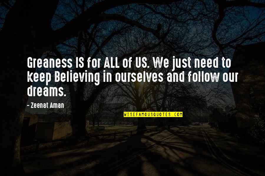Arlane Hart Quotes By Zeenat Aman: Greaness IS for ALL of US. We just Arlane Hart Quotes By Zeenat Aman: Greaness IS for ALL of US. We just