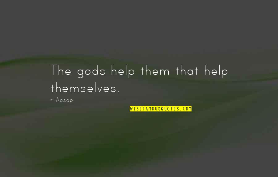 Armanino Basil Quotes By Aesop: The gods help them that help themselves.