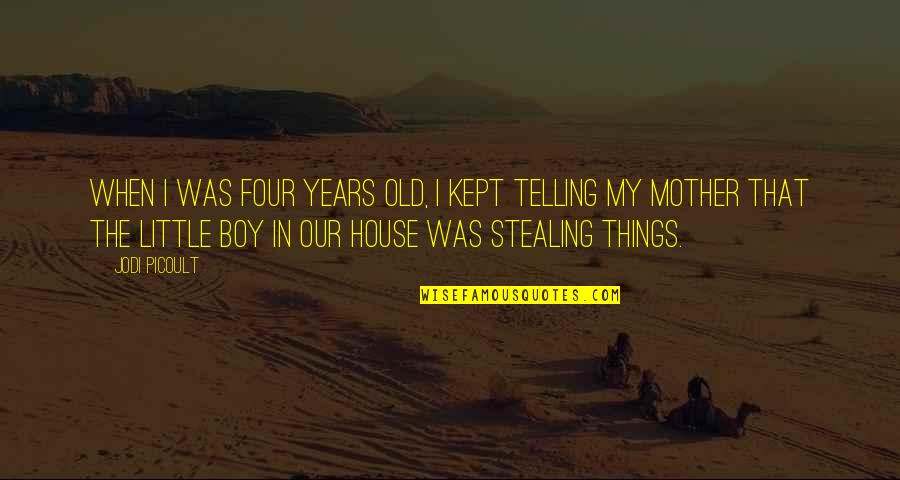 Armeda Stone Quotes By Jodi Picoult: When I was four years old, I kept