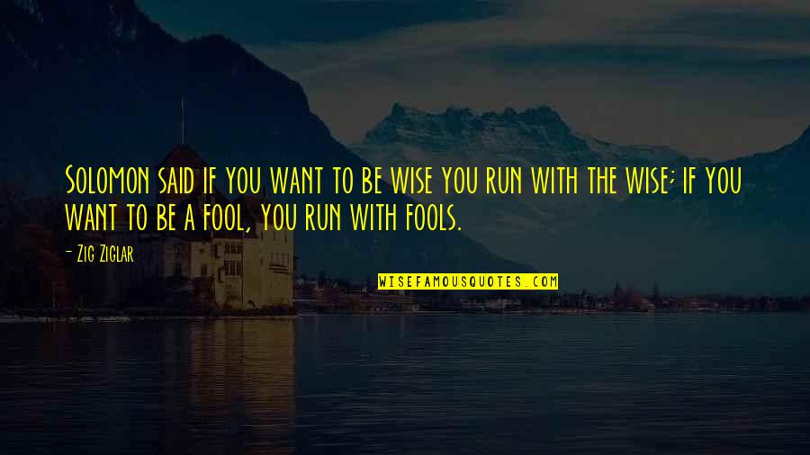 Armstrong Air Quotes By Zig Ziglar: Solomon said if you want to be wise Armstrong Air Quotes By Zig Ziglar: Solomon said if you want to be wise