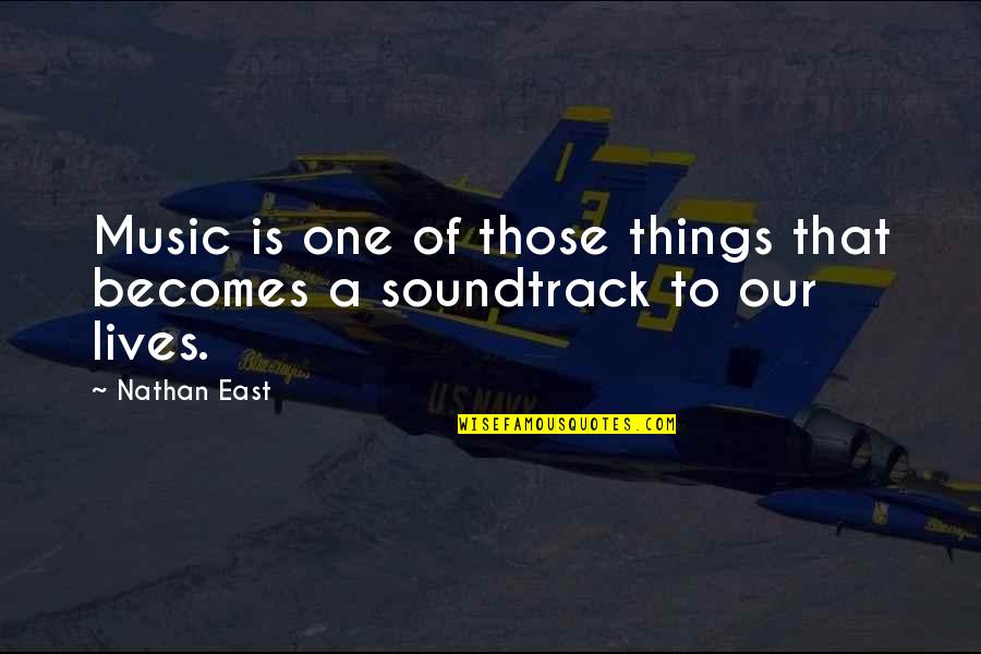 Armulys Quotes By Nathan East: Music is one of those things that becomes
