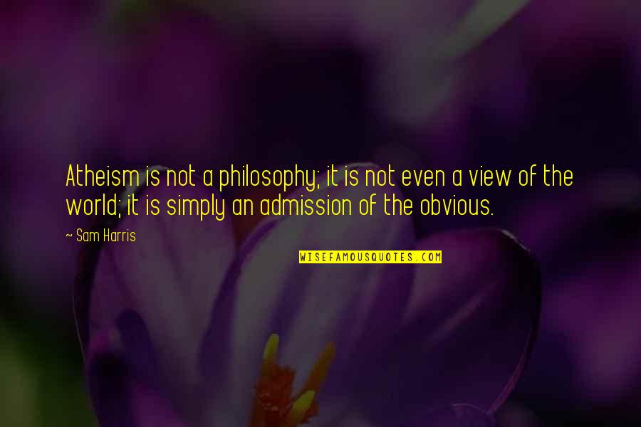 Armwrestling Table Quotes By Sam Harris: Atheism is not a philosophy; it is not Armwrestling Table Quotes By Sam Harris: Atheism is not a philosophy; it is not