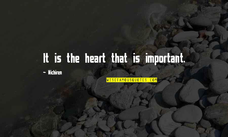 Arnold Balais Quotes By Nichiren: It is the heart that is important. Arnold Balais Quotes By Nichiren: It is the heart that is important.