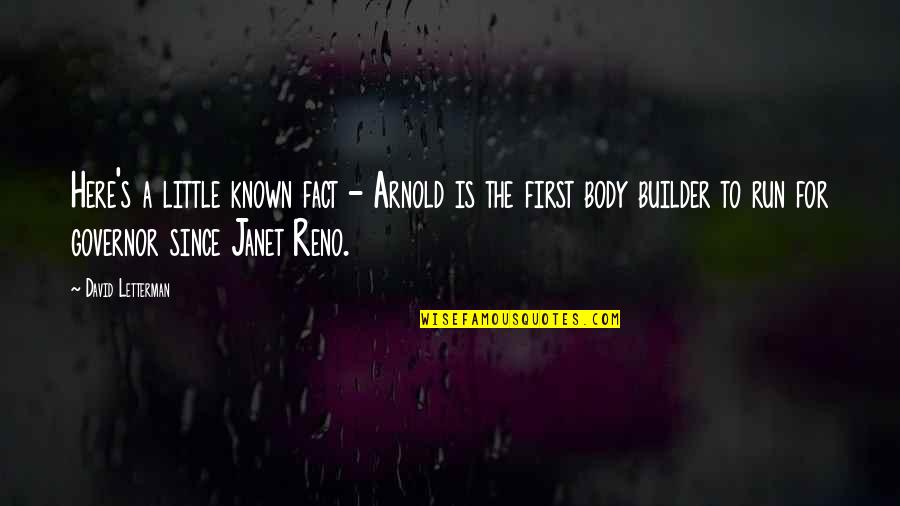Arnold S Quotes By David Letterman: Here's a little known fact - Arnold is Arnold S Quotes By David Letterman: Here's a little known fact - Arnold is