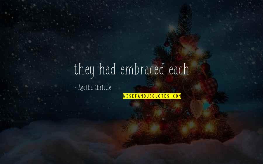 Arnoldite Quotes By Agatha Christie: they had embraced each Arnoldite Quotes By Agatha Christie: they had embraced each