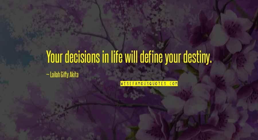 Arnos Restaurant Quotes By Lailah Gifty Akita: Your decisions in life will define your destiny. Arnos Restaurant Quotes By Lailah Gifty Akita: Your decisions in life will define your destiny.