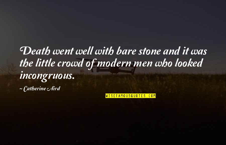 Arnoud Quotes By Catherine Aird: Death went well with bare stone and it