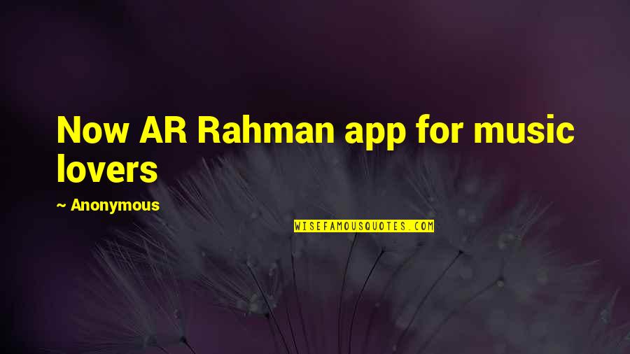 Ar'n't Quotes By Anonymous: Now AR Rahman app for music lovers