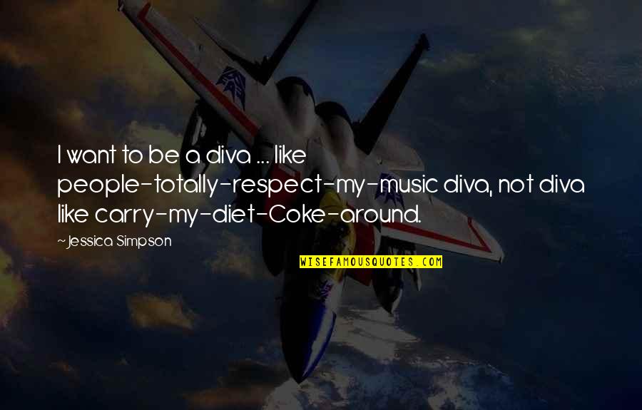Aromantic For Life Quotes By Jessica Simpson: I want to be a diva ... like Aromantic For Life Quotes By Jessica Simpson: I want to be a diva ... like