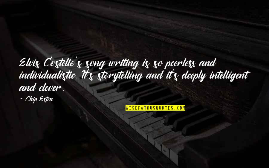 Aronovich Obgyn Quotes By Chip Esten: Elvis Costello's song writing is so peerless and Aronovich Obgyn Quotes By Chip Esten: Elvis Costello's song writing is so peerless and