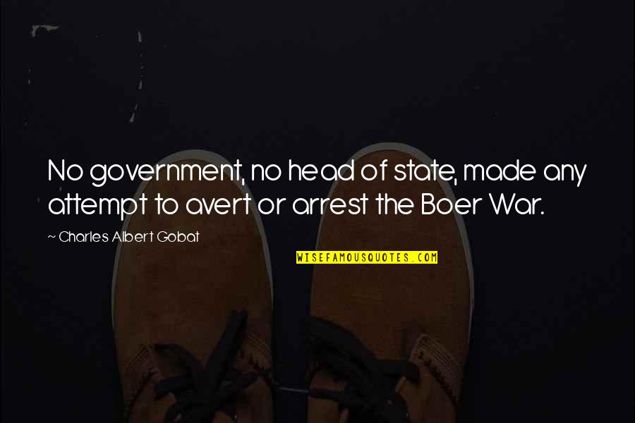 Arrest Quotes By Charles Albert Gobat: No government, no head of state, made any