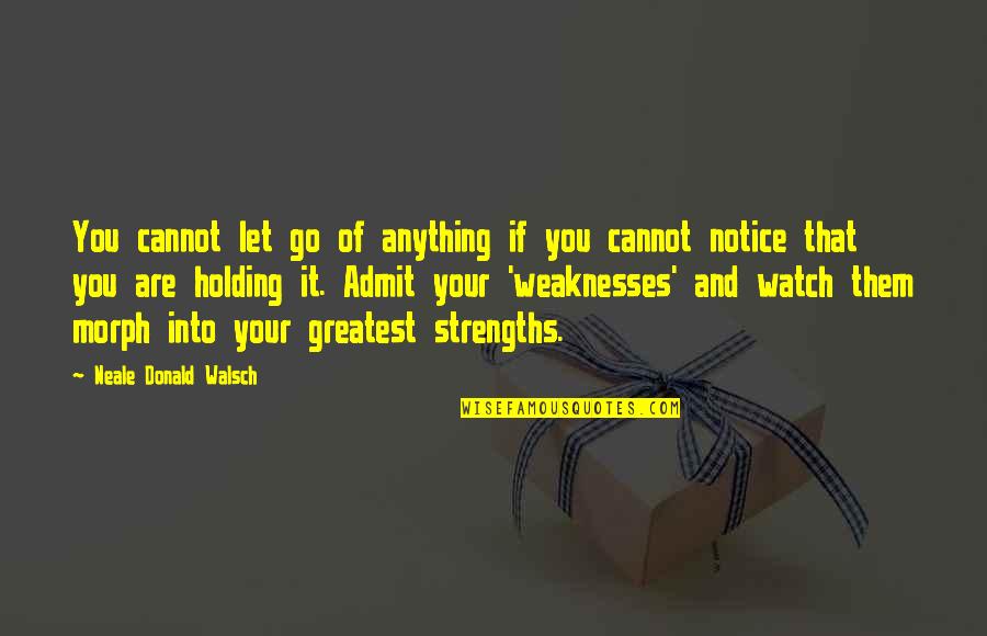 Arriesgar Translate Quotes By Neale Donald Walsch: You cannot let go of anything if you Arriesgar Translate Quotes By Neale Donald Walsch: You cannot let go of anything if you