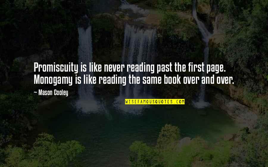 Arrivederci Jojo Quotes By Mason Cooley: Promiscuity is like never reading past the first Arrivederci Jojo Quotes By Mason Cooley: Promiscuity is like never reading past the first