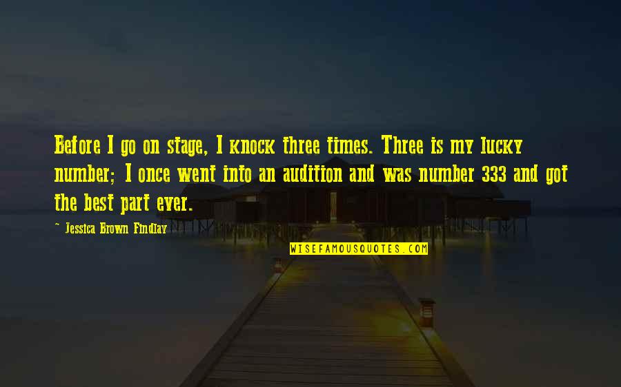 Arrow Anatoly Knyazev Quotes By Jessica Brown Findlay: Before I go on stage, I knock three Arrow Anatoly Knyazev Quotes By Jessica Brown Findlay: Before I go on stage, I knock three
