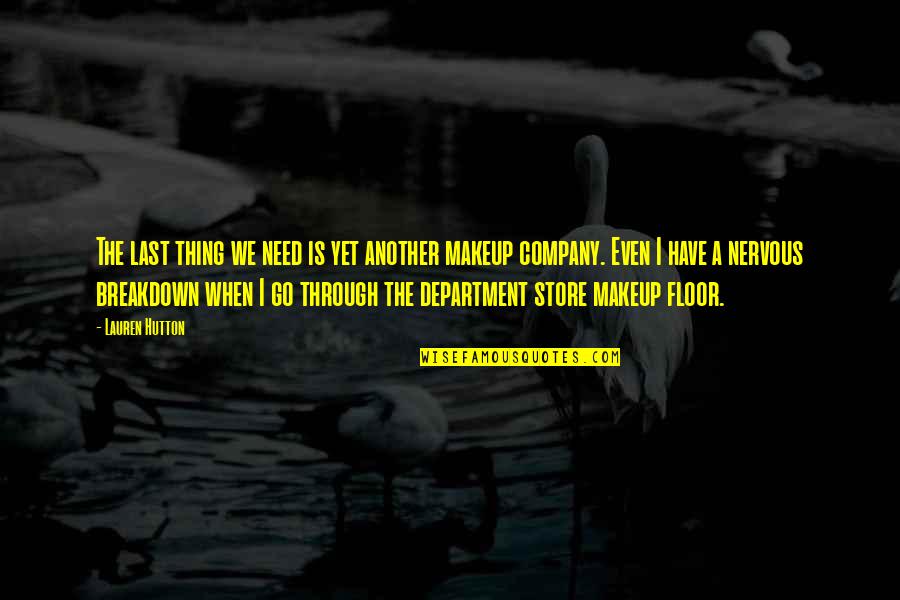Arrow Season 3 Episode 14 Quotes By Lauren Hutton: The last thing we need is yet another