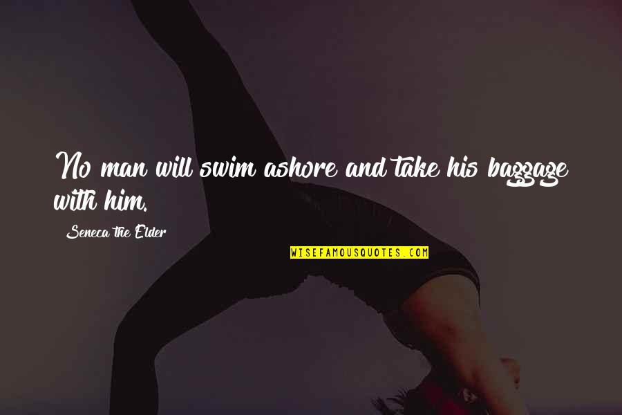 Arsenal Fan Tv Quotes By Seneca The Elder: No man will swim ashore and take his Arsenal Fan Tv Quotes By Seneca The Elder: No man will swim ashore and take his