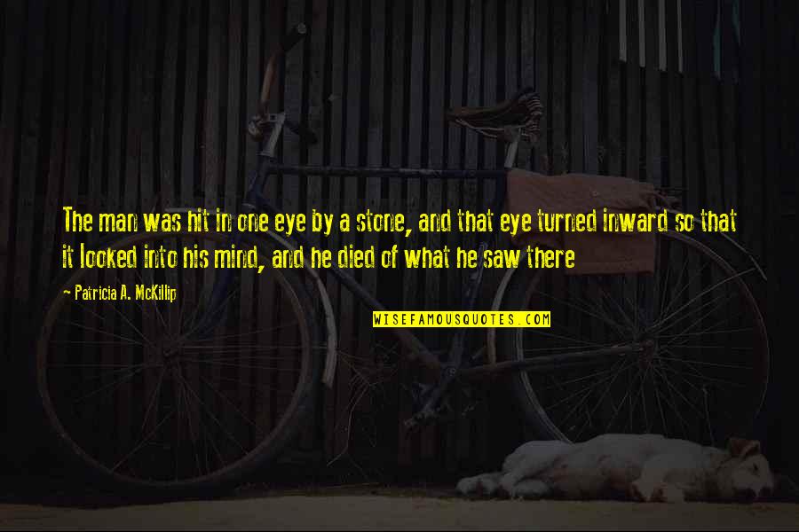 Arsene Wenger Funny Quotes By Patricia A. McKillip: The man was hit in one eye by Arsene Wenger Funny Quotes By Patricia A. McKillip: The man was hit in one eye by
