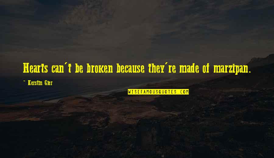 Arsine Barsegyan Quotes By Kerstin Gier: Hearts can't be broken because they're made of
