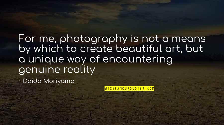 Art Beautiful Quotes By Daido Moriyama: For me, photography is not a means by Art Beautiful Quotes By Daido Moriyama: For me, photography is not a means by