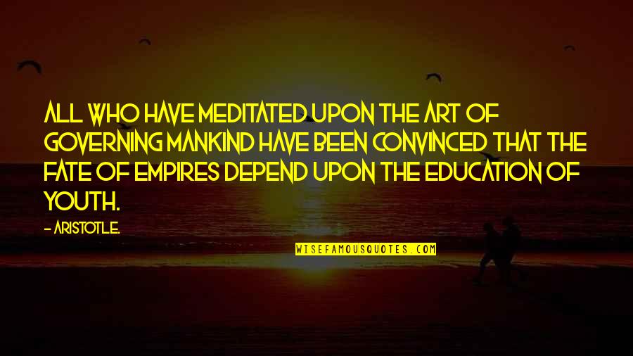 Art Education Quotes By Aristotle.: All who have meditated upon the art of