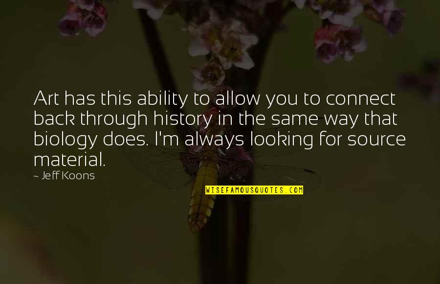 Art History Quotes By Jeff Koons: Art has this ability to allow you to Art History Quotes By Jeff Koons: Art has this ability to allow you to