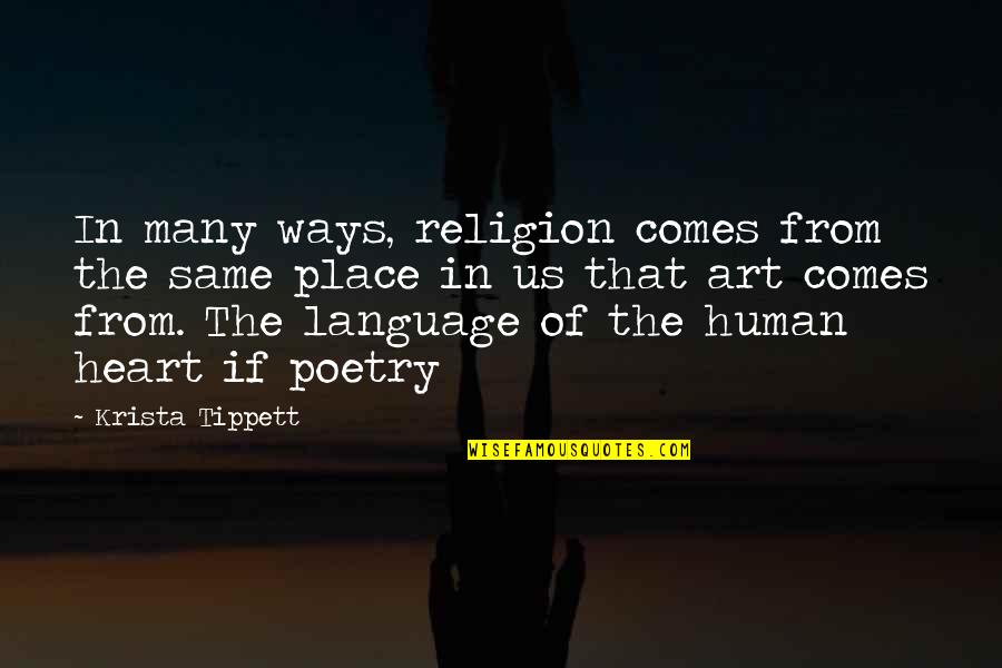 Art Is A Language Quotes By Krista Tippett: In many ways, religion comes from the same