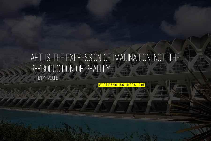Art Is Expression Quotes By Henry Moore: Art is the expression of imagination, not the