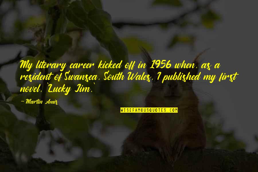 Art Is How We Decorate Space Quotes By Martin Amis: My literary career kicked off in 1956 when, Art Is How We Decorate Space Quotes By Martin Amis: My literary career kicked off in 1956 when,