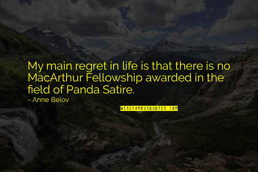 Art Is Interpretation Quotes By Anne Belov: My main regret in life is that there