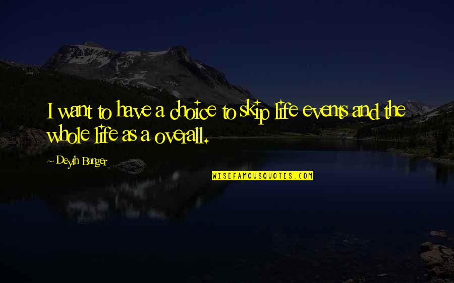 Art Of War Steven Pressfield Quotes By Deyth Banger: I want to have a choice to skip