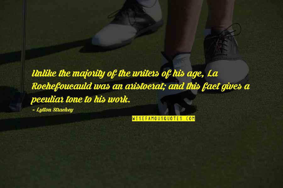 Art Of War Steven Pressfield Quotes By Lytton Strachey: Unlike the majority of the writers of his