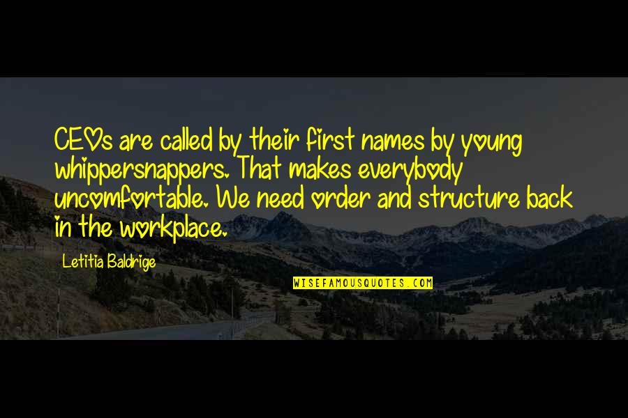 Art Perspective Quotes By Letitia Baldrige: CEOs are called by their first names by