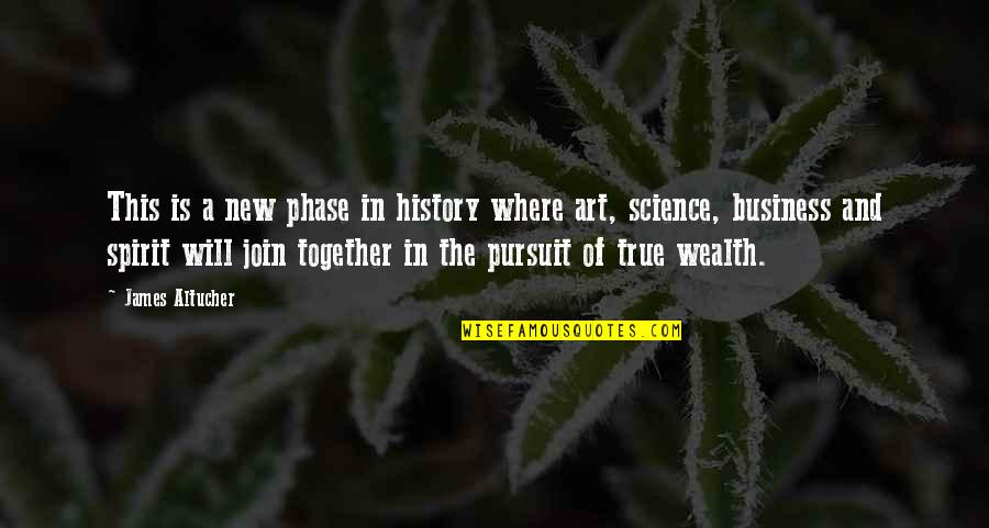 Art Science Quotes By James Altucher: This is a new phase in history where