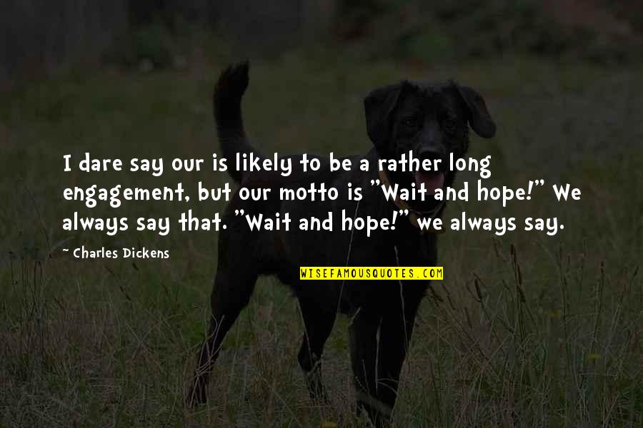 Art Work Drawing Quotes By Charles Dickens: I dare say our is likely to be Art Work Drawing Quotes By Charles Dickens: I dare say our is likely to be