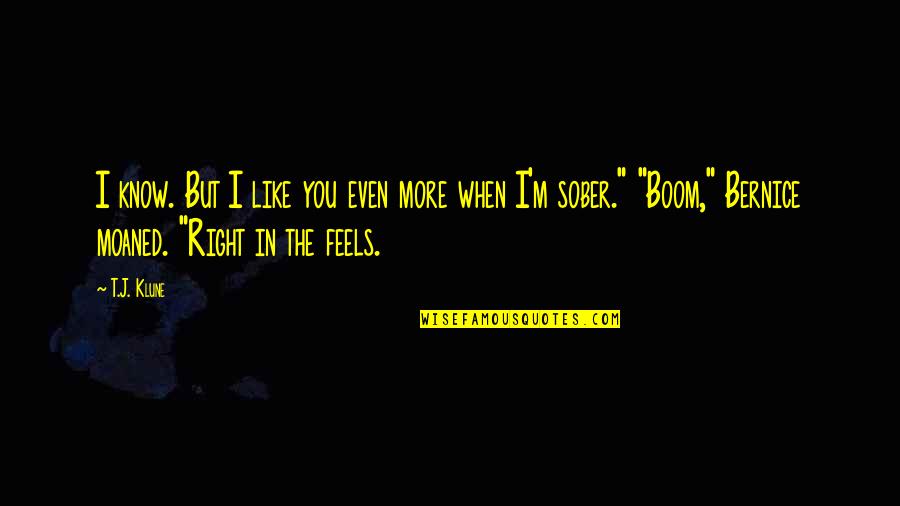 Art3mis Ready Quotes By T.J. Klune: I know. But I like you even more