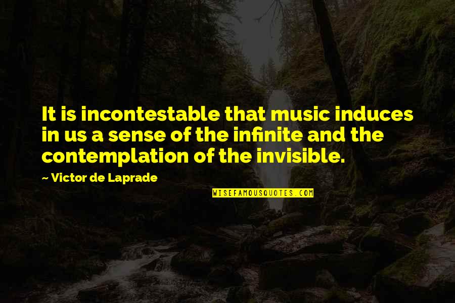 Artforum Knihkupectvo Quotes By Victor De Laprade: It is incontestable that music induces in us