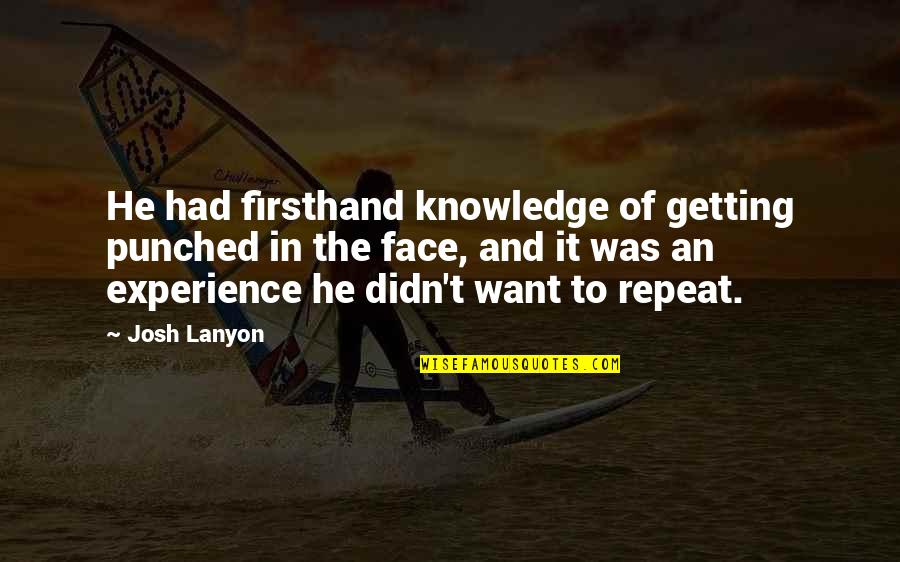 Arthrobot Automatic Pet Feeder Machine Quotes By Josh Lanyon: He had firsthand knowledge of getting punched in Arthrobot Automatic Pet Feeder Machine Quotes By Josh Lanyon: He had firsthand knowledge of getting punched in