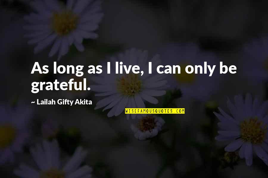 Arthur Dimmesdale That Show Irony Quotes By Lailah Gifty Akita: As long as I live, I can only Arthur Dimmesdale That Show Irony Quotes By Lailah Gifty Akita: As long as I live, I can only