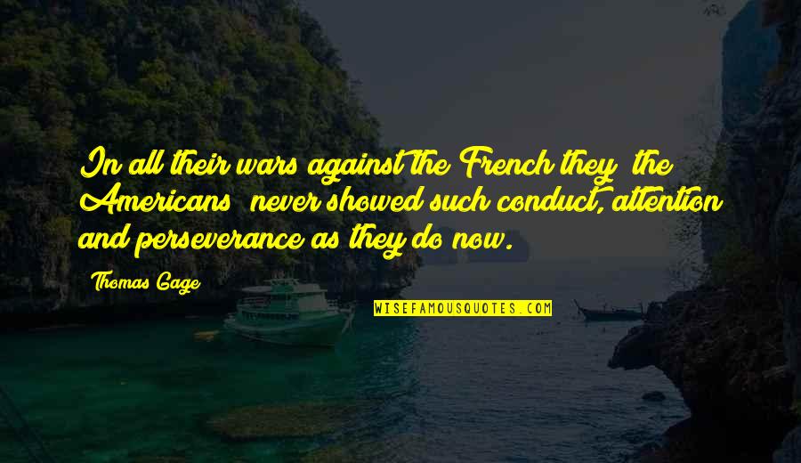 Arthur Koestler Darkness At Noon Quotes By Thomas Gage: In all their wars against the French they