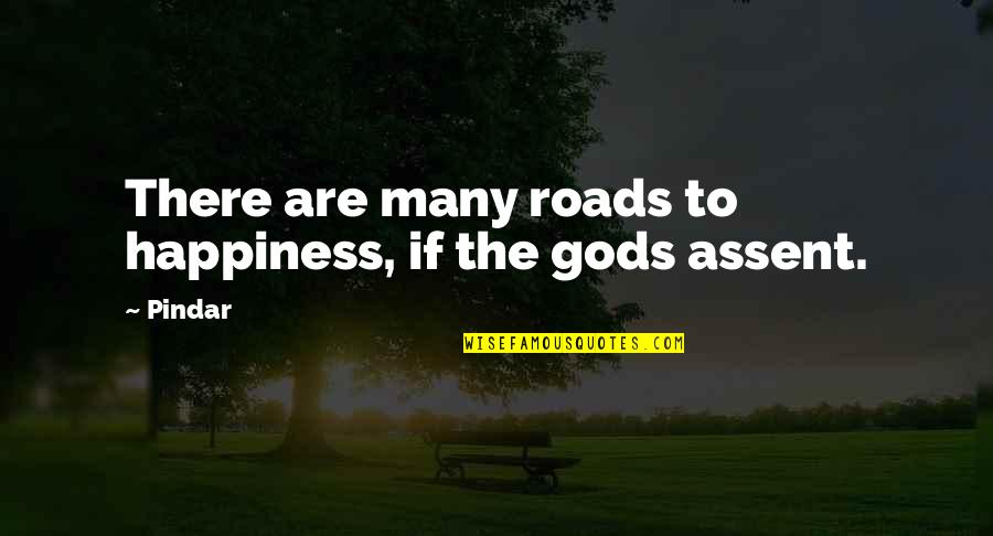 Articulateness Synonym Quotes By Pindar: There are many roads to happiness, if the