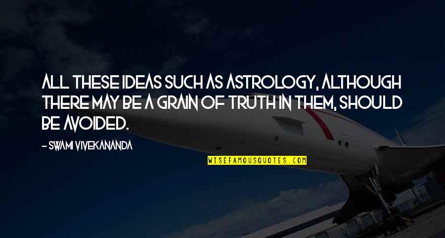 Articulating Quotes By Swami Vivekananda: All these ideas such as astrology, although there