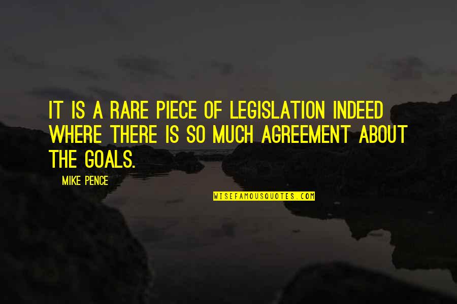 Articulation Norms Quotes By Mike Pence: It is a rare piece of legislation indeed Articulation Norms Quotes By Mike Pence: It is a rare piece of legislation indeed
