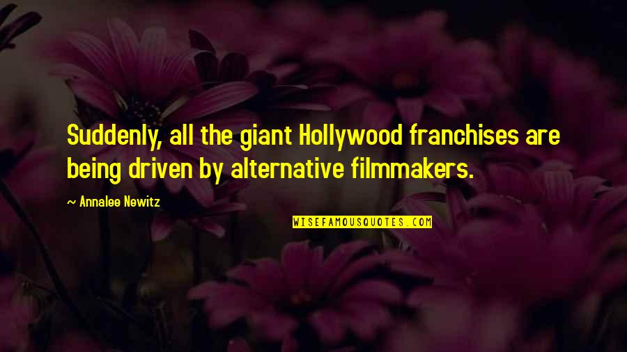 Artschwager Quotes By Annalee Newitz: Suddenly, all the giant Hollywood franchises are being