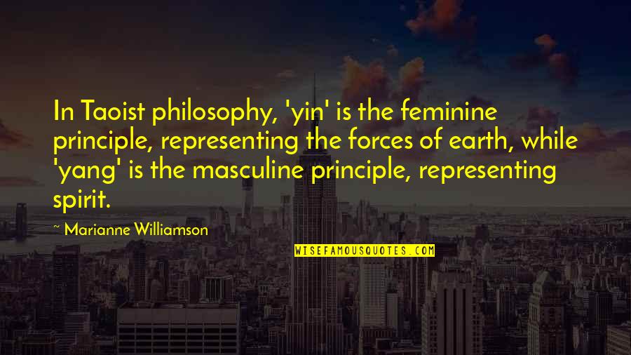 Arturas Milaknis Quotes By Marianne Williamson: In Taoist philosophy, 'yin' is the feminine principle, Arturas Milaknis Quotes By Marianne Williamson: In Taoist philosophy, 'yin' is the feminine principle,